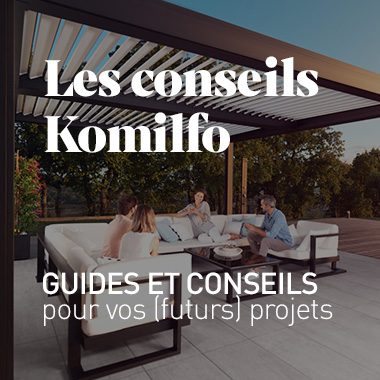 guides et conseils Komilfo