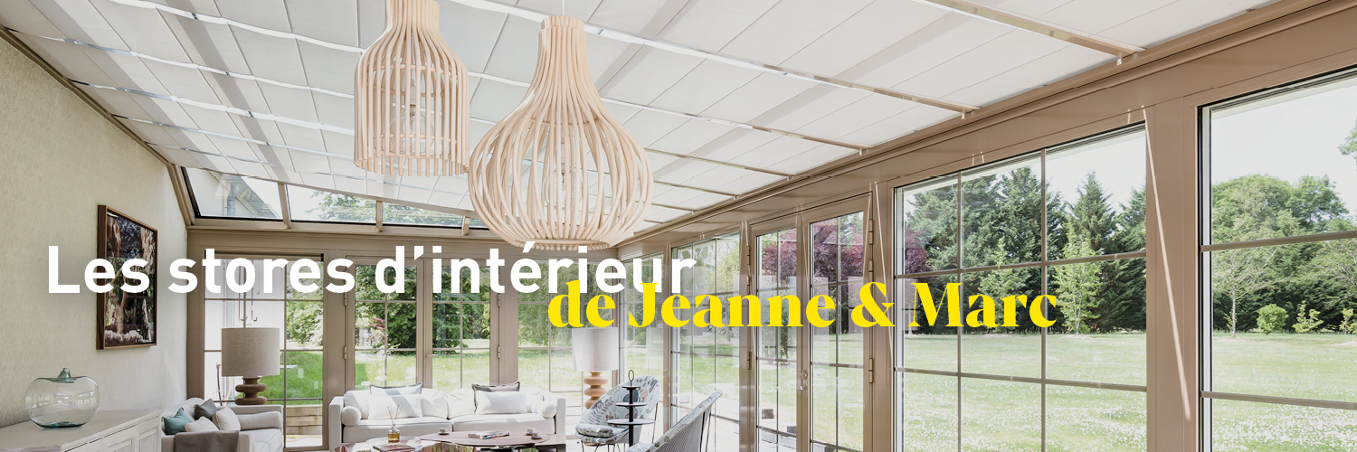 Les stores d'intérieur de Jeanne et Marc 