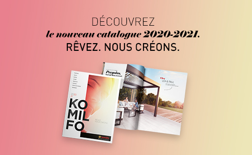 Recevez le catalogue tendances Komilfo